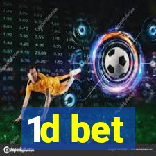 1d bet